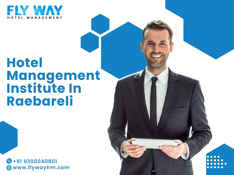 Hotel Management Institute in Raebareli