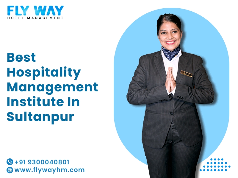 Best Hospitality Management Institute in Sultanpur