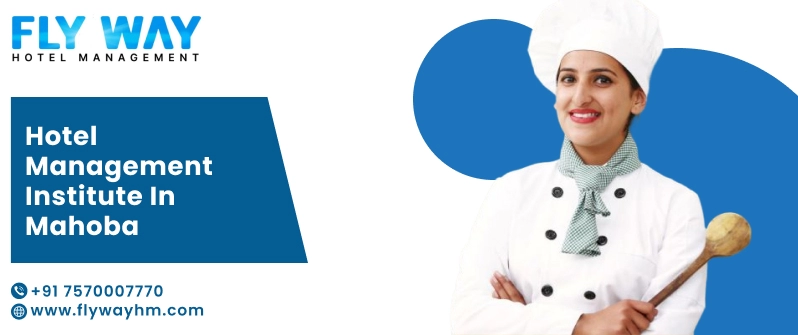 Hotel Management Institute in Mahoba