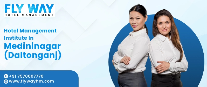 Hotel Management Institute in Medininagar (Daltonganj)