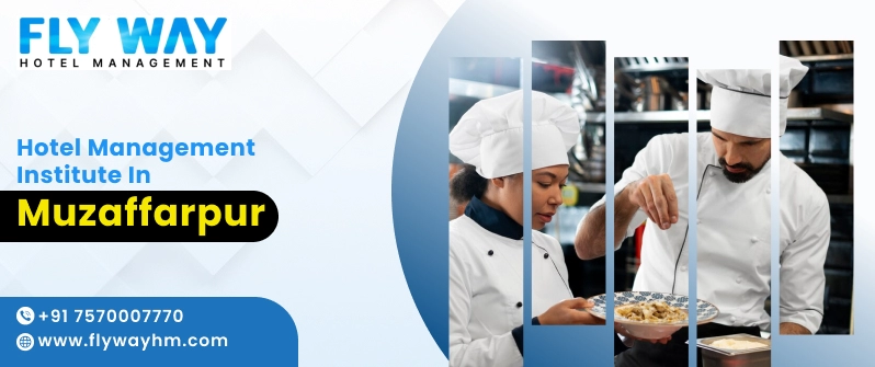 Hotel Management Institute in Muzaffarpur