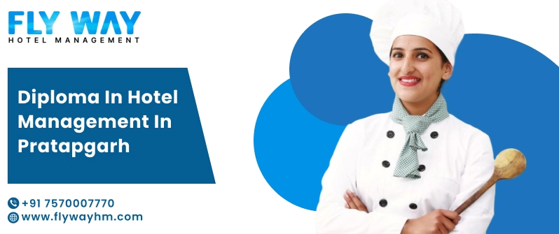 Diploma in Hotel Management in Pratapgarh