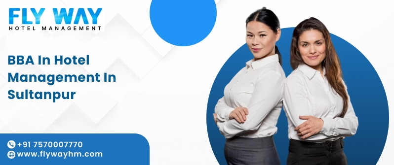 BBA In Hotel Management in Sultanpur