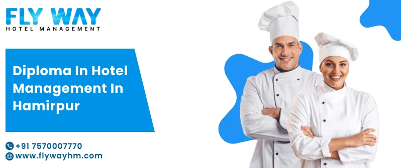 Diploma in Hotel Management in Hamirpur