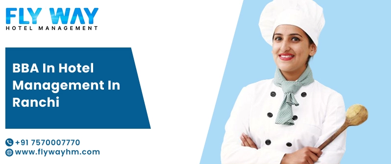 BBA in Hotel Management in Ranchi