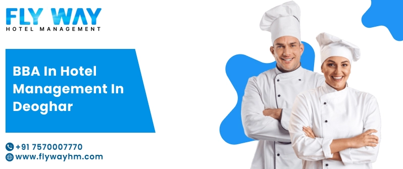 BBA in Hotel Management in Deoghar