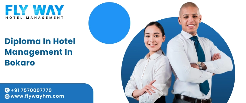 Diploma in Hotel Management in Bokaro
