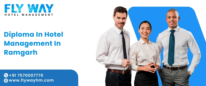 Diploma in Hotel Management in Ramgarh