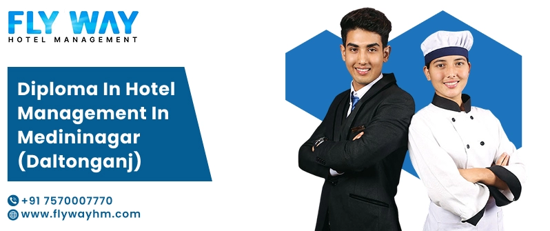 Diploma in Hotel Management in Medininagar