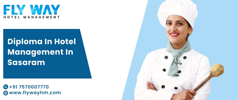 Diploma in Hotel Management in Sasaram