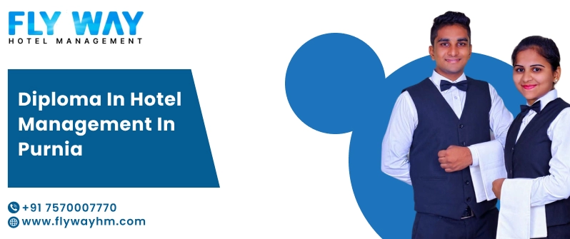 Diploma in Hotel Management in Purnia