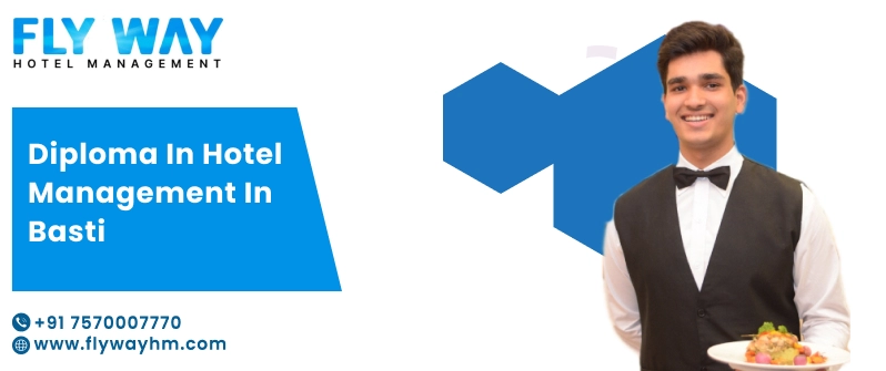 Diploma in Hotel Management in Basti