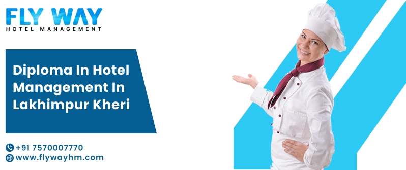 Diploma in Hotel Management in Lakhimpur Kheri