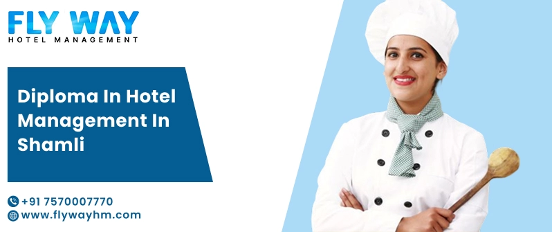 Diploma in Hotel Management in Shamli