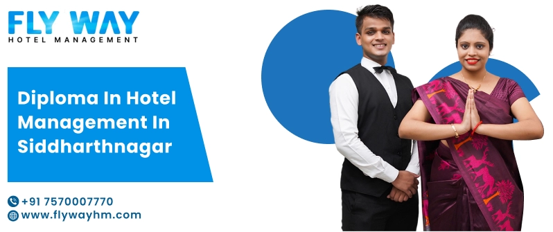 Diploma in Hotel Management in Siddharthnagar