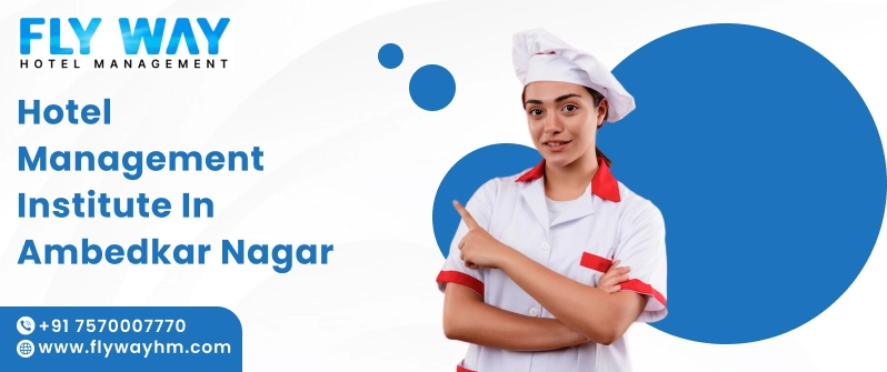 Hotel Management Institute in Ambedkar Nagar