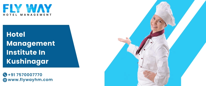 Hotel Management Institute in Kushinagar