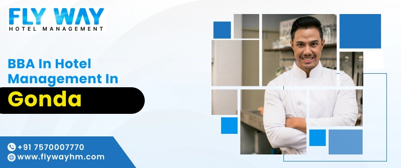 BBA in Hotel Management in Gonda