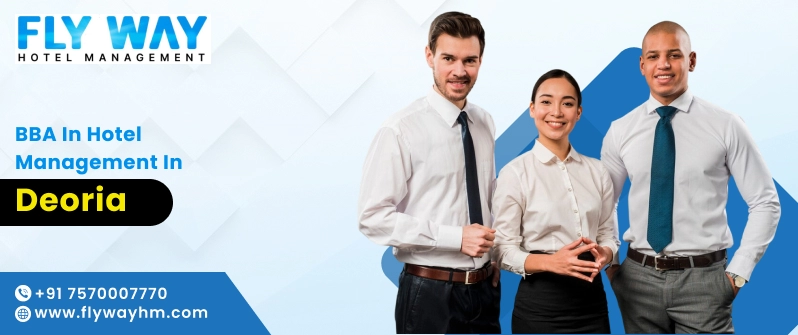 BBA in Hotel Management in Deoria