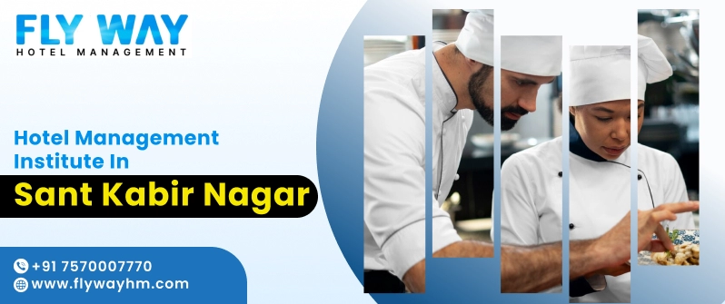 BBA in Hotel Management in Sant Kabir Nagar