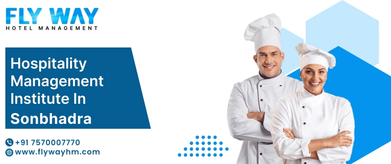 Hospitality Management Institute in Sonbhadra