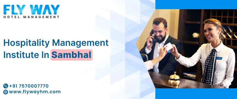 Hospitality Management Institute in Sambhal