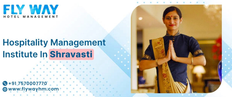 Hospitality Management Institute in Shravasti