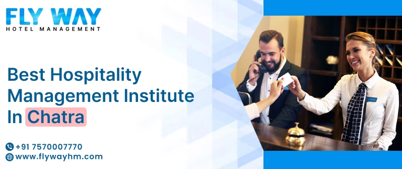 Hospitality Management Institute in Chatra