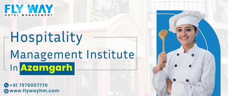 Hospitality Management Institute in Azamgarh
