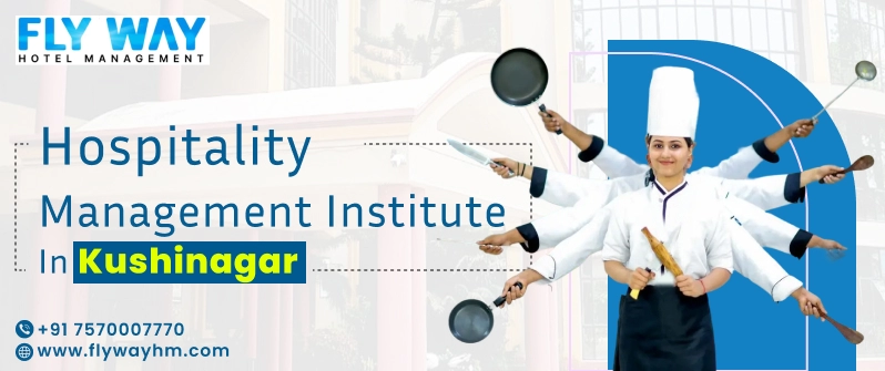 Hospitality Management Institute in Kushinagar