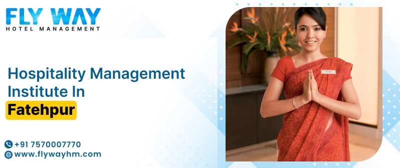 Hospitality Management Institute in Fatehpur