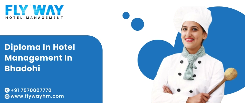 Diploma in Hotel Management in Bhadohi
