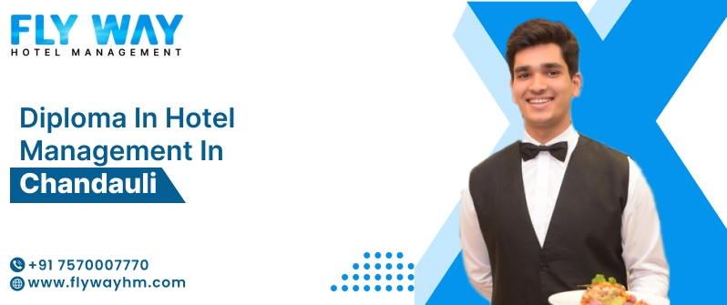 Diploma in Hotel Management in Chandauli