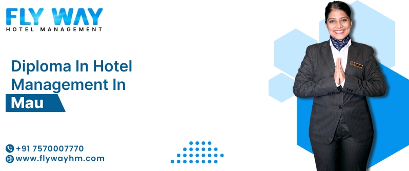 Diploma in Hotel Management in Mau