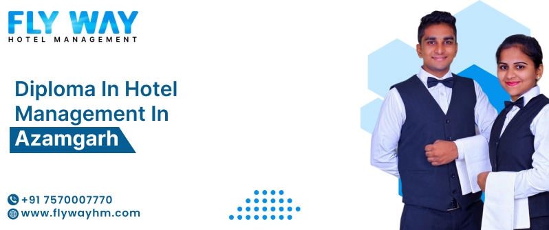 Diploma in Hotel Management in Azamgarh