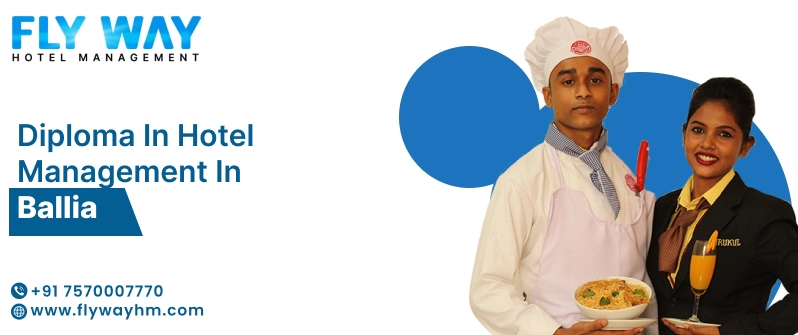 Diploma in Hotel Management in Ballia