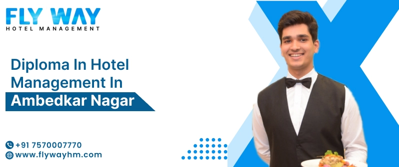 Diploma in Hotel Management in Ambedkar Nagar